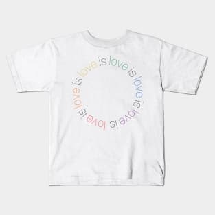 love is love is love is love Kids T-Shirt